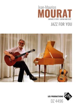 Mourat | Jazz for You for Guitar and Flute