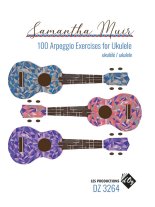 Muir | 100 Arpeggio Exercises for Ukulele