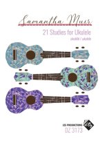 Muir | 21 Studies for Ukulele