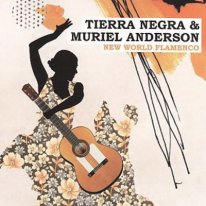 Negra / Anderson | New World Flamenco CD