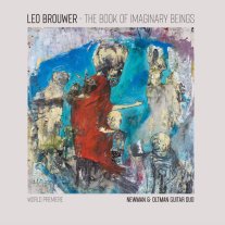 Newman & Oltman Guitar Duo | Leo Brouwer - Book of Imaginary Beings LP