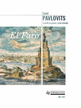Pavlovits | El Faro for guitar ensemble
