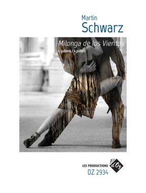 Schwarz | Milonga de los vientos for 4 guitars