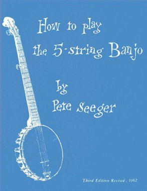 Seeger | How to Play the 5-String Banjo