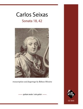 Seixas arr. by Oliveira | Sonata 18, 42 for solo guitar