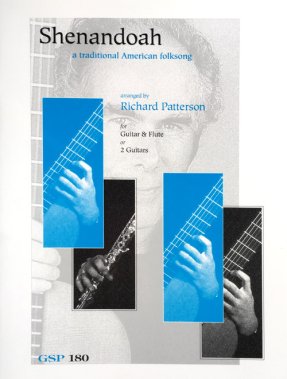Shenandoah Arr. by: Richard Patterson for guitar & flute or 2 guitars
