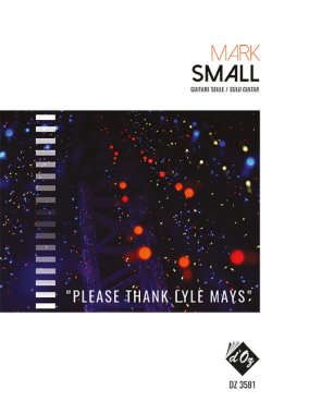 Small | "Please Thank Lyle Mays" for solo guitar