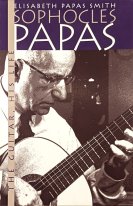 Sophocles Papas | The Guitar, His Life