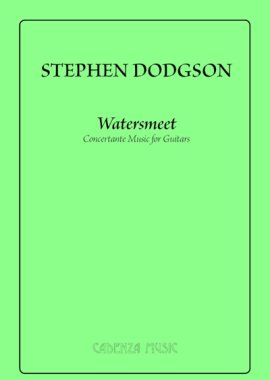 Stephen Dodgson | Watersmeet Concertante Music for Guitars
