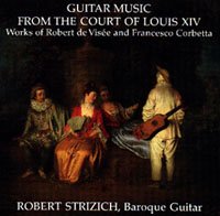 Strizich | Guitar Music From The Court Of Louis XIV CD