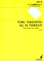 Takemitsu | All In Twilight - Four Pieces for solo guitar