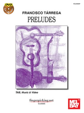 Tarrega | Preludes Book/DVD set arr. by Brandoni for solo guitar