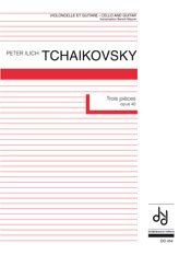Tchaikovsky | Trois Pieces, Op. 40 for guitar & cello