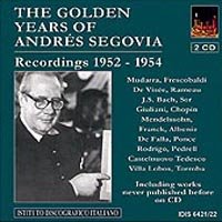 The Golden Years of Andres Segovia - Recordings 1952 - 1954 2 CDs