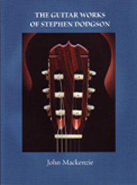 The Guitar Works of Stephen Dodgson, John Mackenzie