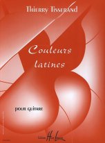 Tisserand | Couleurs Latines for solo guitar