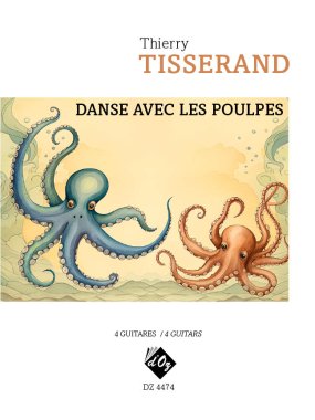 Tisserand | Danse avec les poulpes for 4 guitars