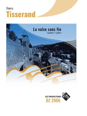 Tisserand | La valse sans fin for 5 guitars
