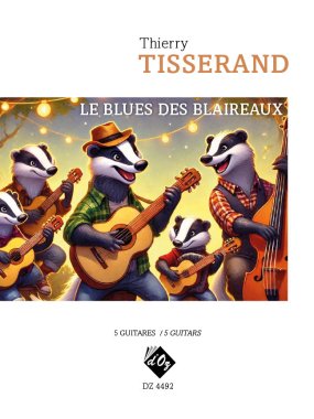 Tisserand | Le blues des blaireaux for 5 Guitars