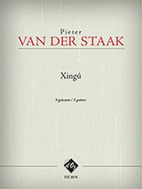 Van Der Staak | Xingu for 5 or more Classical Guitars