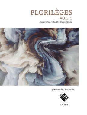 Various arr. by Caceres | Florileges, vol. 1 for solo guitar