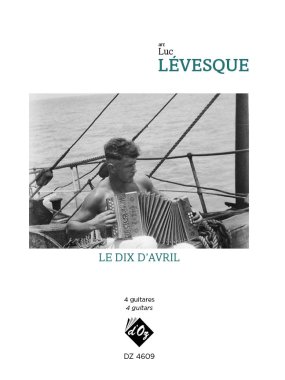 Various arr. by Levesque | Le dix d'avril for 4 guitars