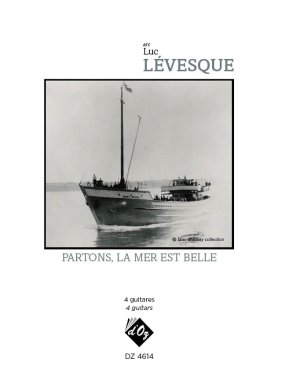 Various arr. by Levesque | Partons, la mer est belle for 4 guitars