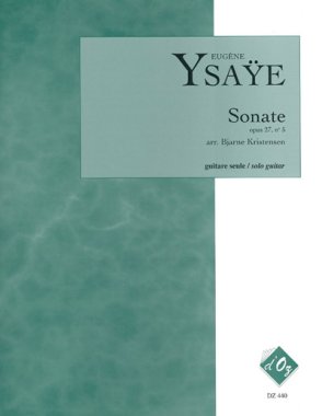 Ysaye | Sonate Opus 27, No 5 for solo guitar